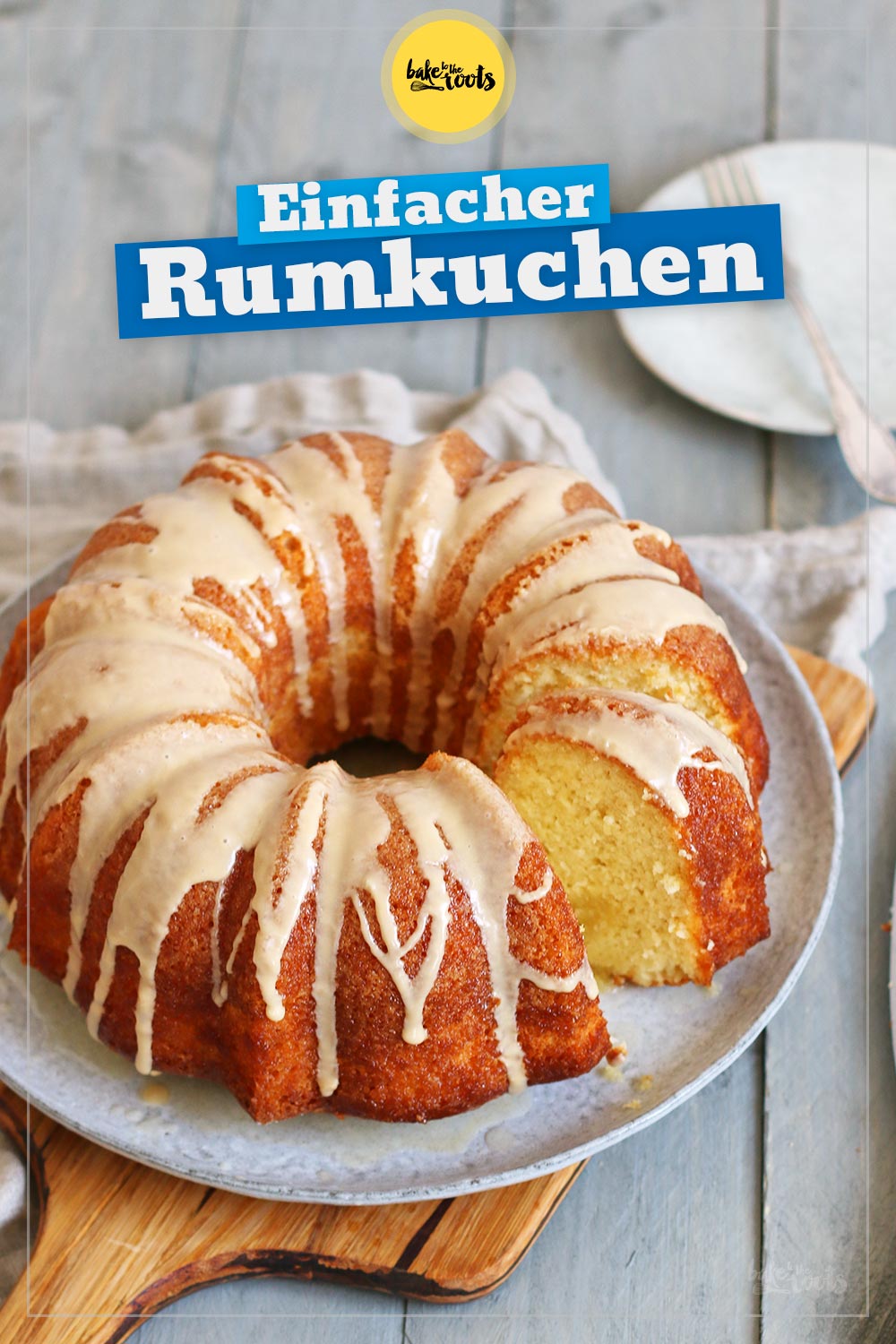 Rumkuchen | Bake to the roots