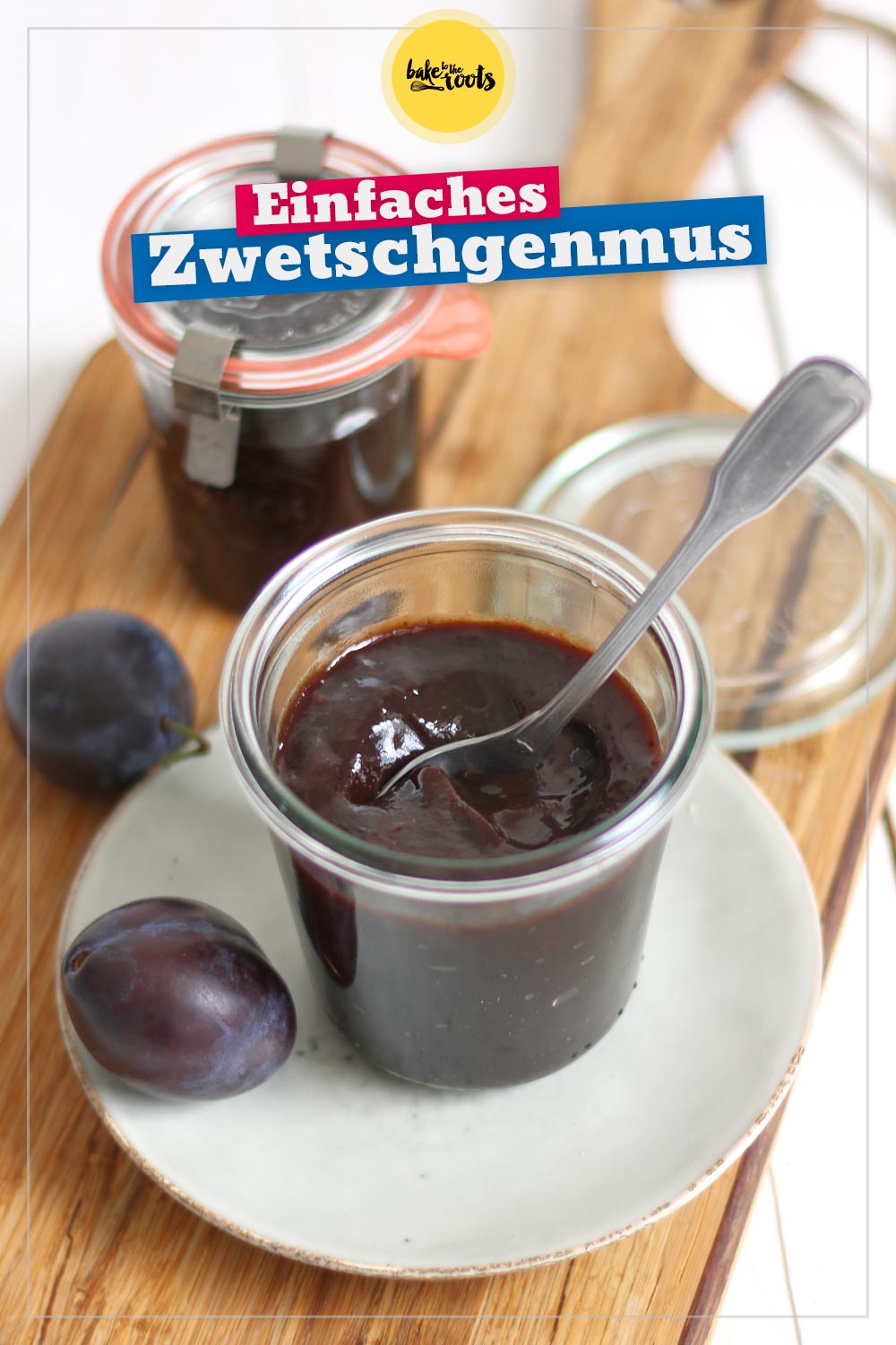 Zwetschgenmus | Bake to the roots