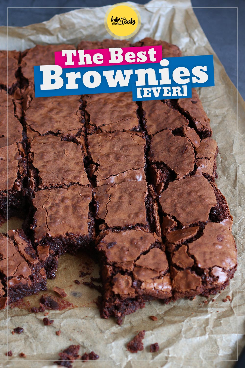 Best Fudgy Brownies | Bake to the roots
