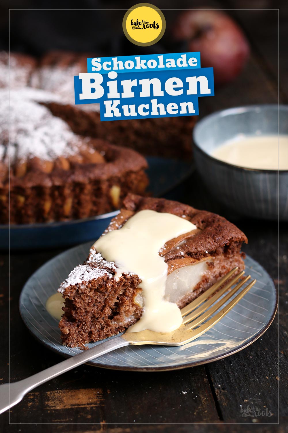 Schokolade Birnen Kuchen | Bake to the roots