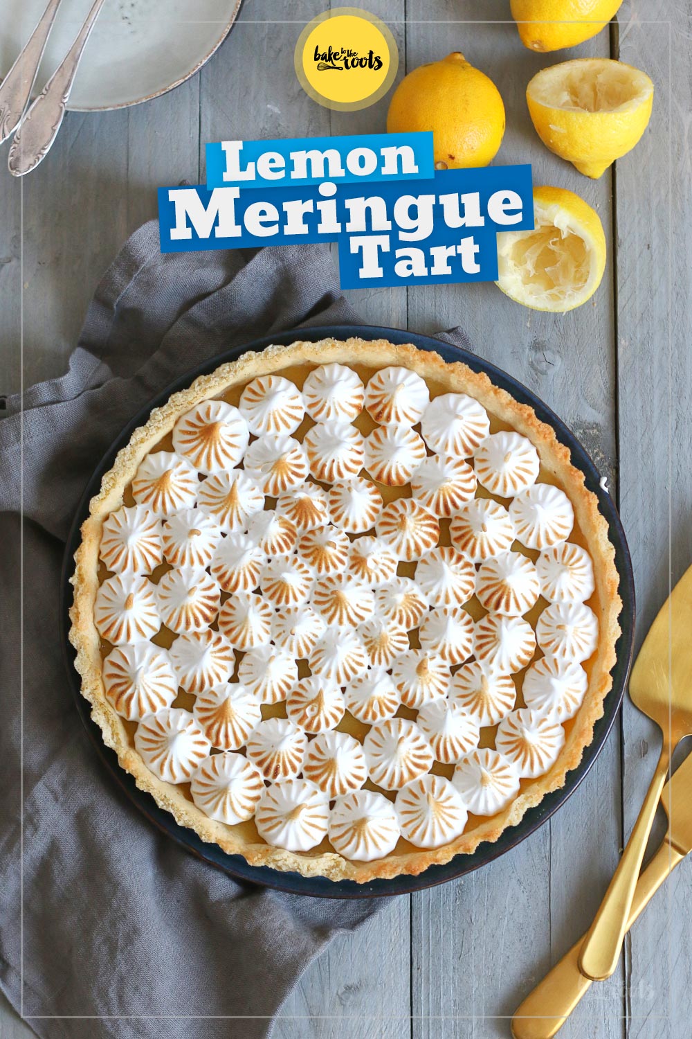 Tarte au Citron Meringuée | Bake to the roots