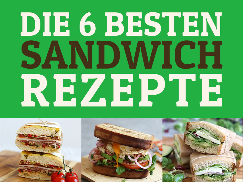 Best of Sandwiches | Bake to the roots