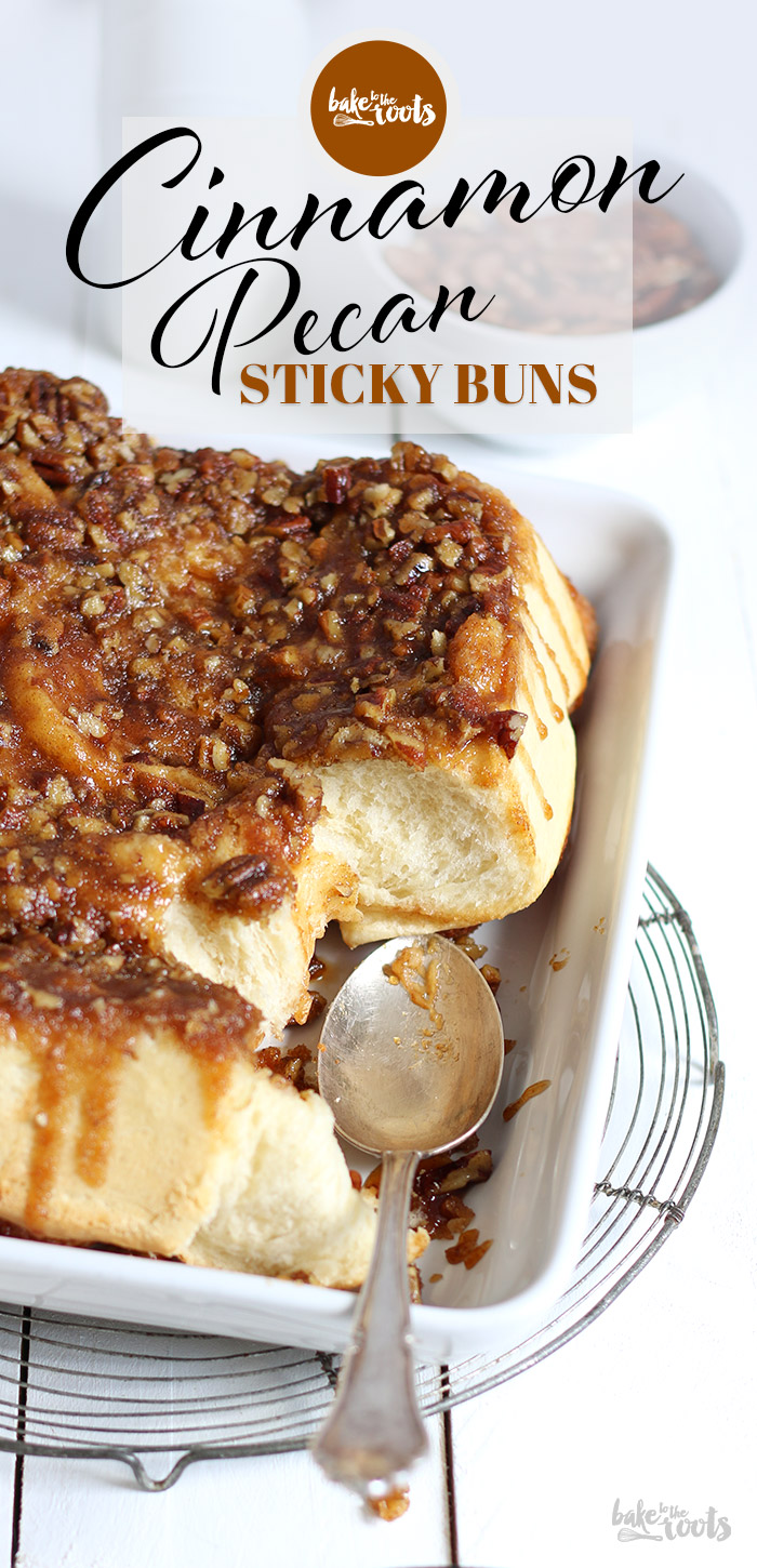 Cinnamon Pecan Sticky Buns | Bake to the roots