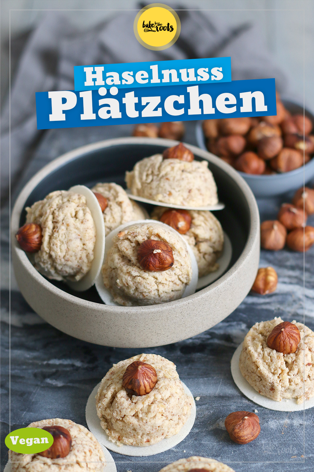 Vegane Haselnussplätzchen | Bake to the roots