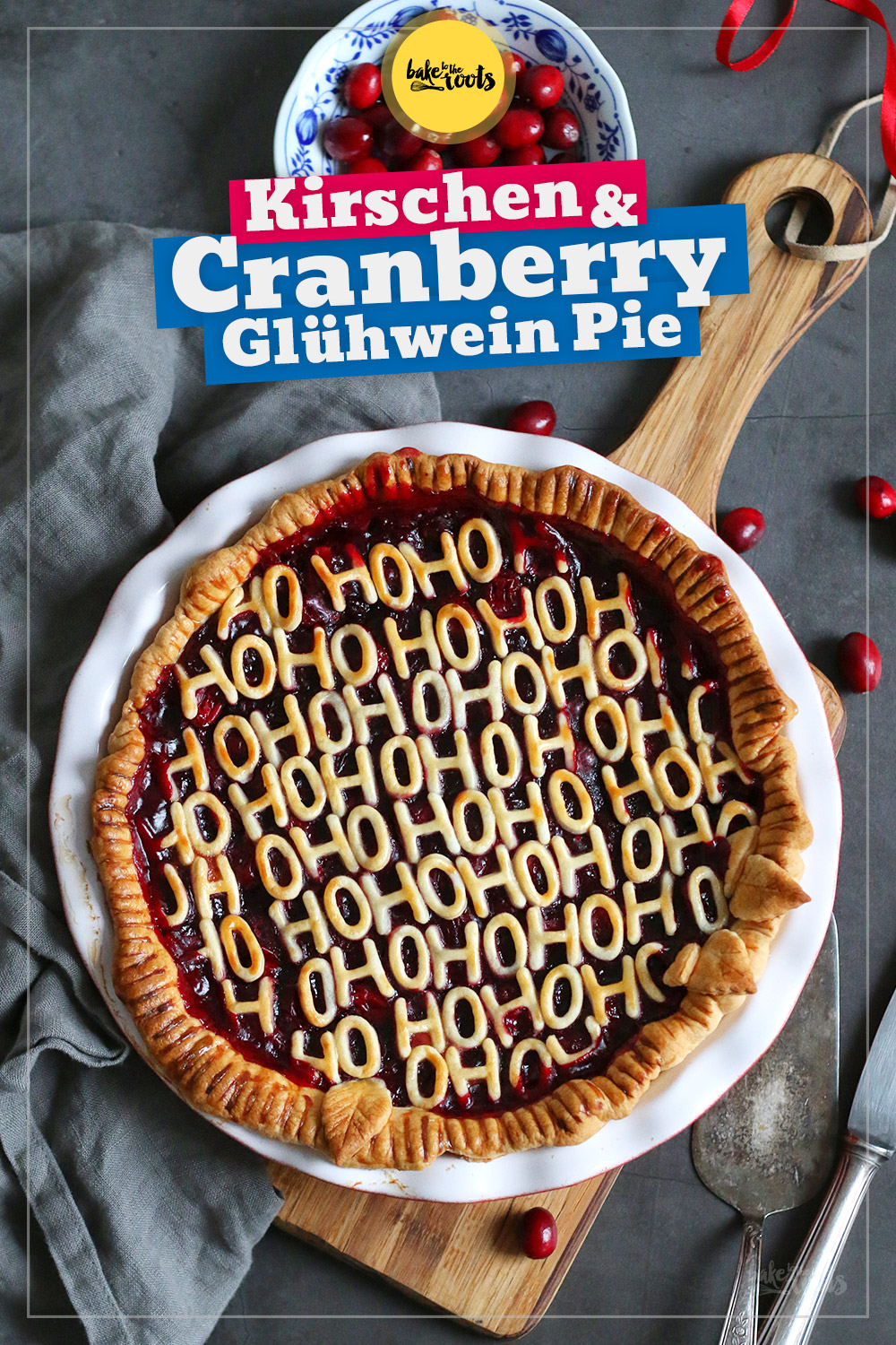 Kirschen & Cranberry Glühwein Pie | Bake to the roots