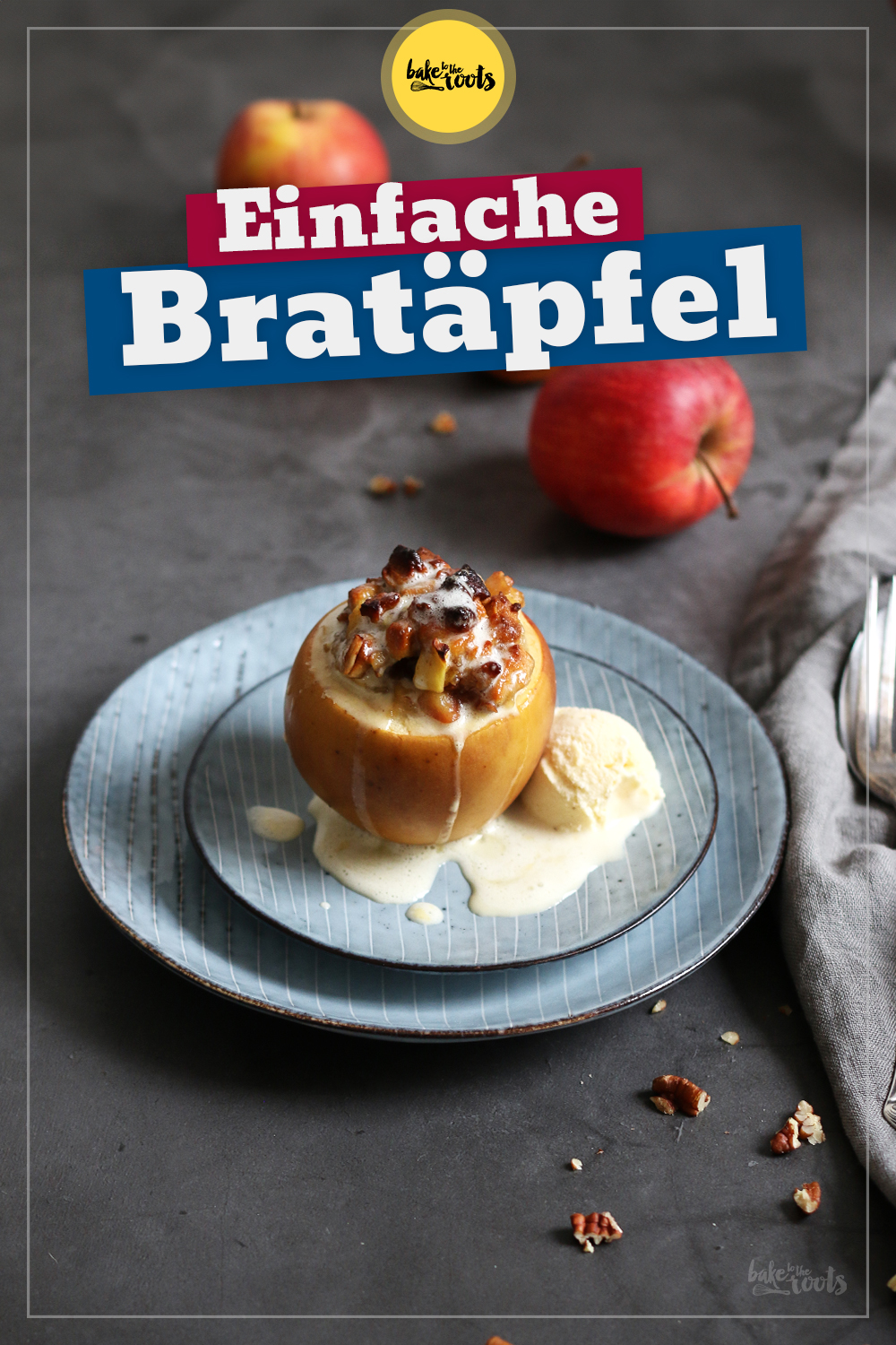 Bratäpfel mit Marzipan | Bake to the roots