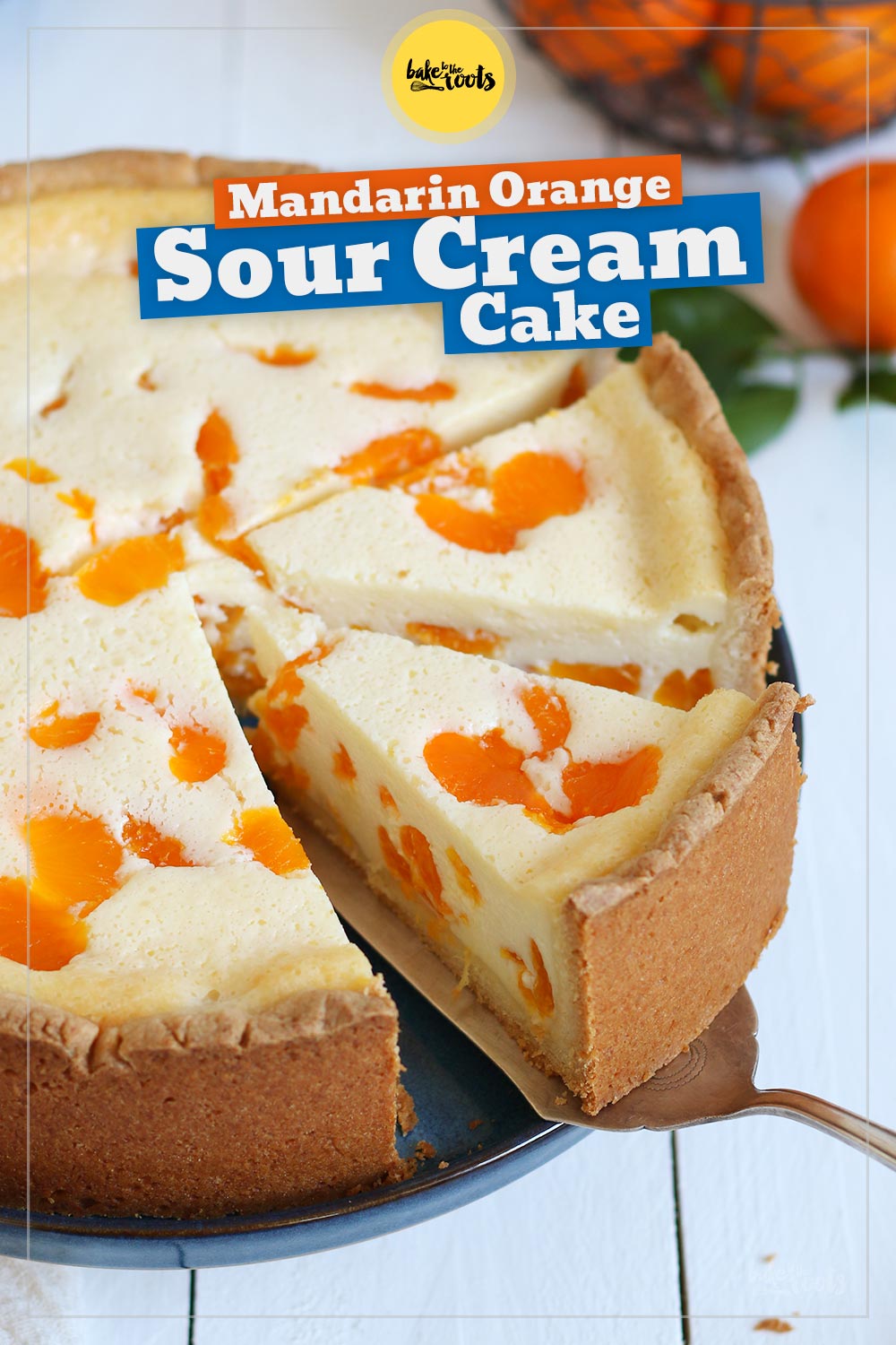 Mandarin Orange Sour Cream Cake | Bake to the roots