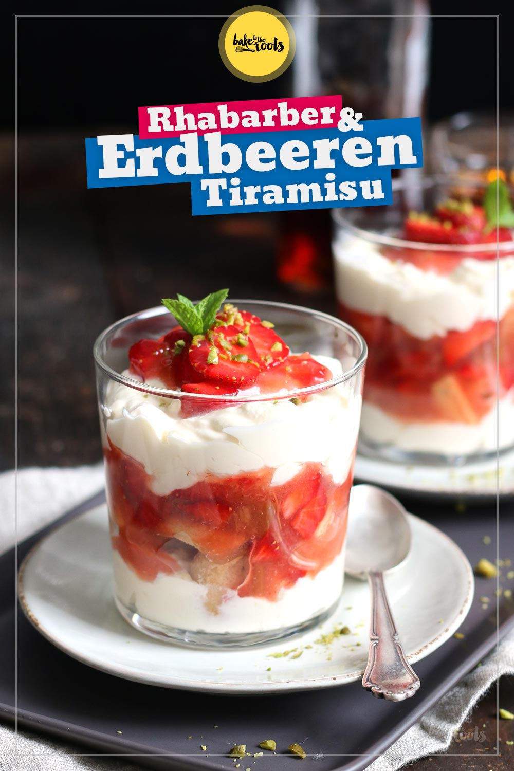 Rhabarber & Erdbeeren Tiramisu | Bake to the roots