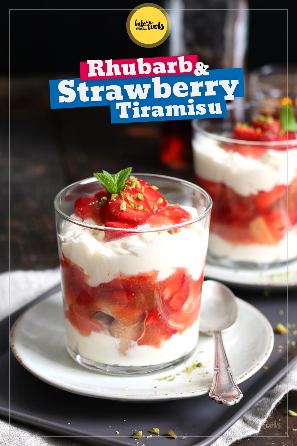 Rhubarb & Strawberry Tiramisu | Bake to the roots