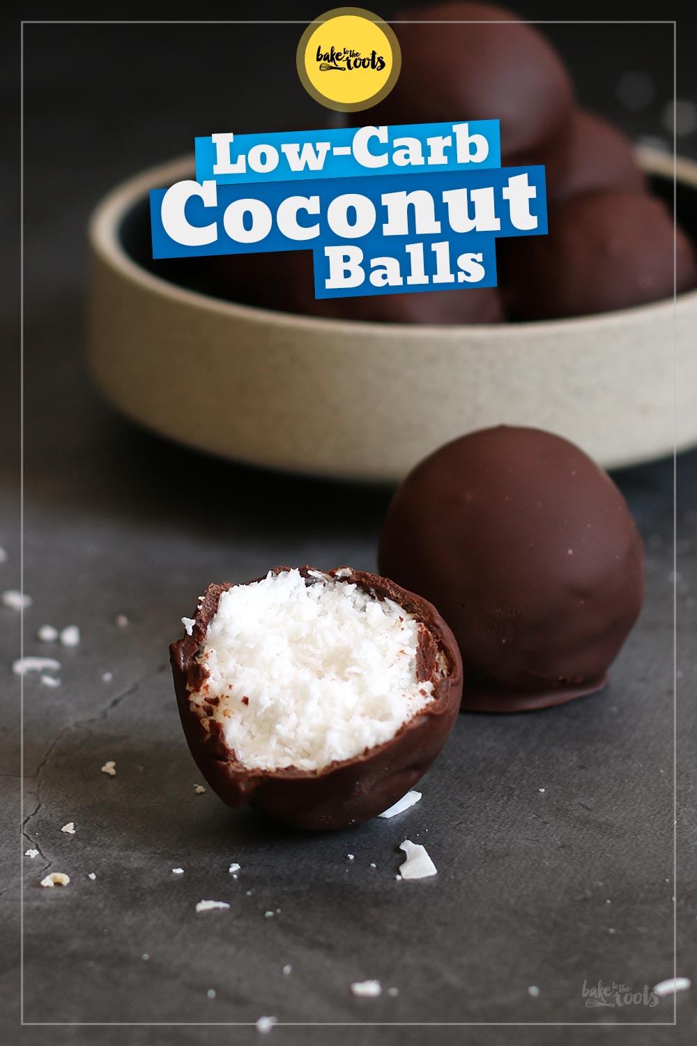 Bounty Coconut Balls | Bake to the roots