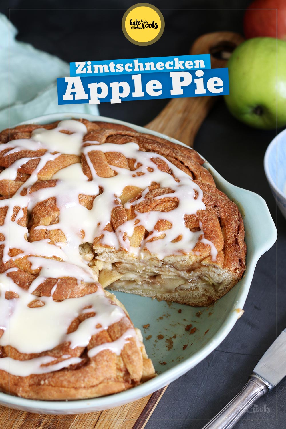 Zimtschnecken Apple Pie | Bake to the roots