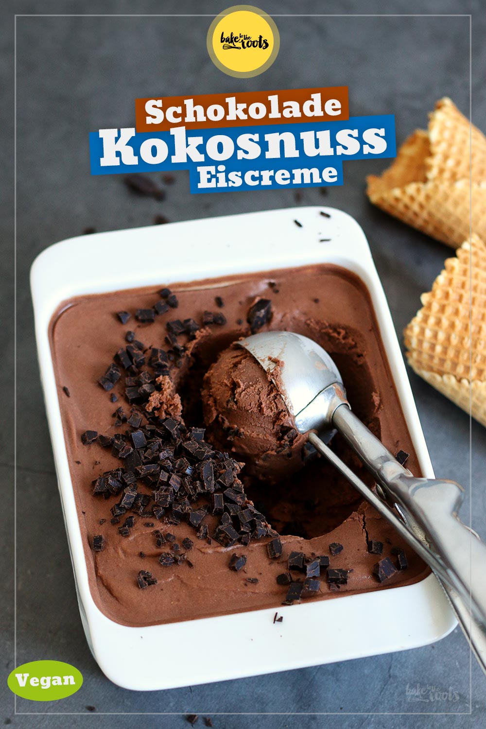 Vegane Kokos-Schoko-Eiscreme (ohne Zuckerzusatz) | Bake to the roots