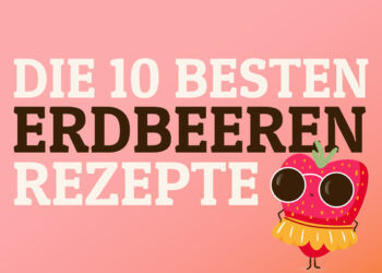 Best Of Erdbeeren | Bake to the roots