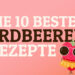 Best Of Erdbeeren | Bake to the roots