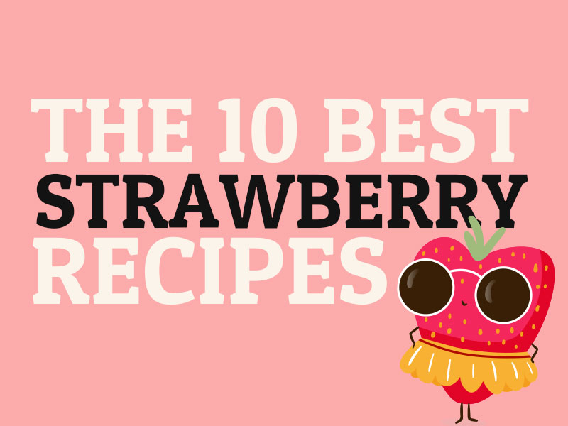 Best Of Strawberry | Bake to the roots