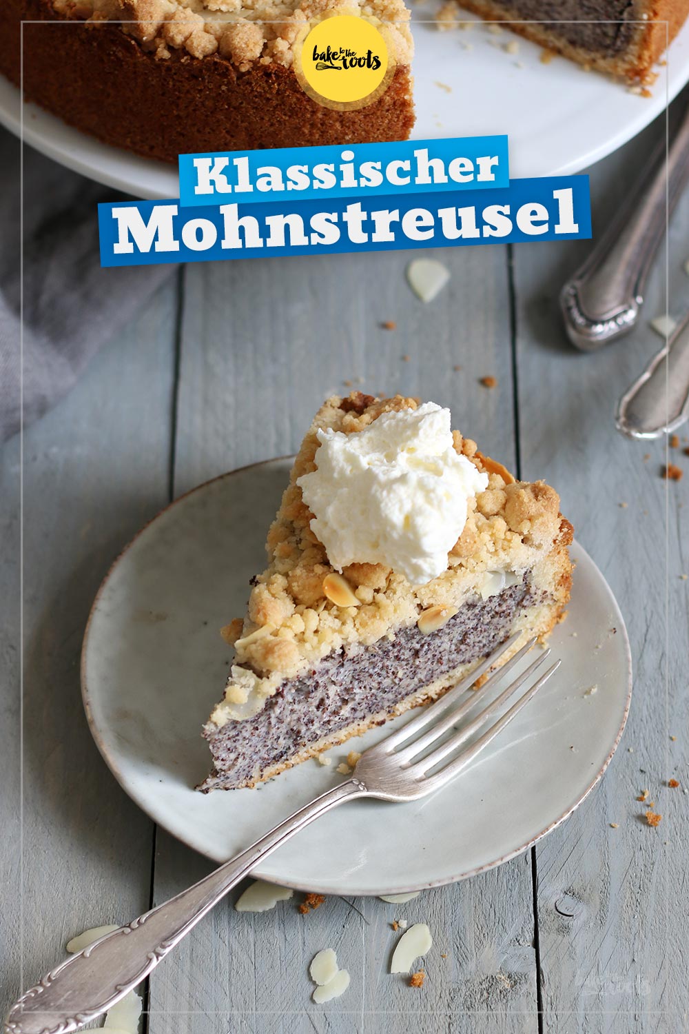 Klassischer Mohnstreuselkuchen | Bake to the roots