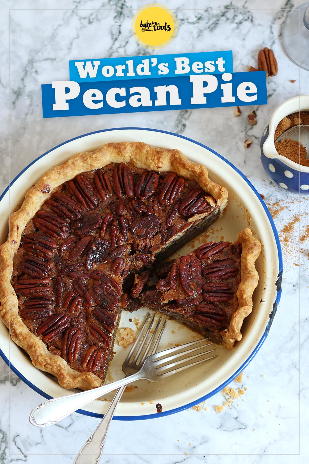 The Best Pecan Pie | Bake to the roots