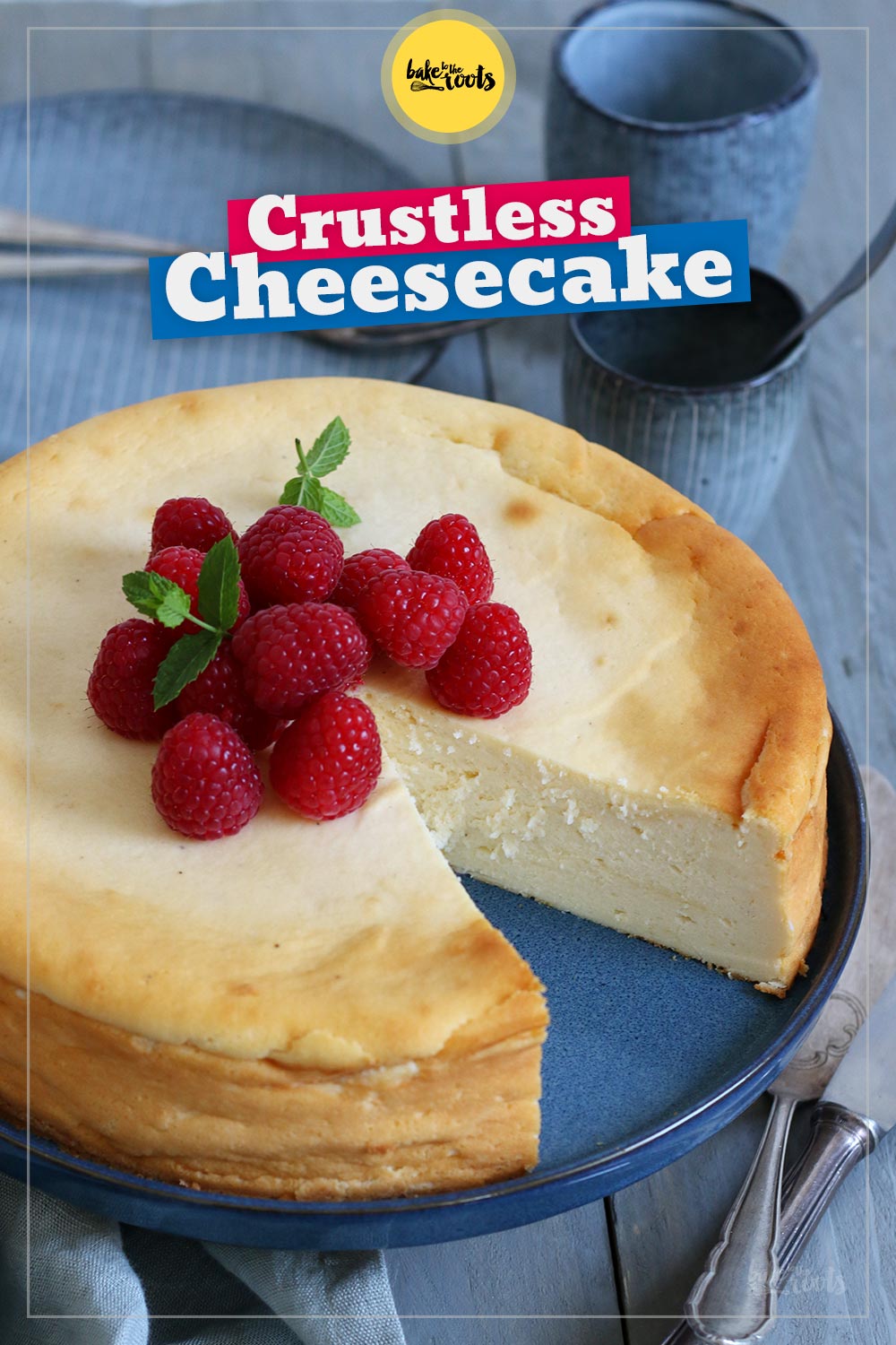 Easy Crustless Cheesecake | Bake to the roots