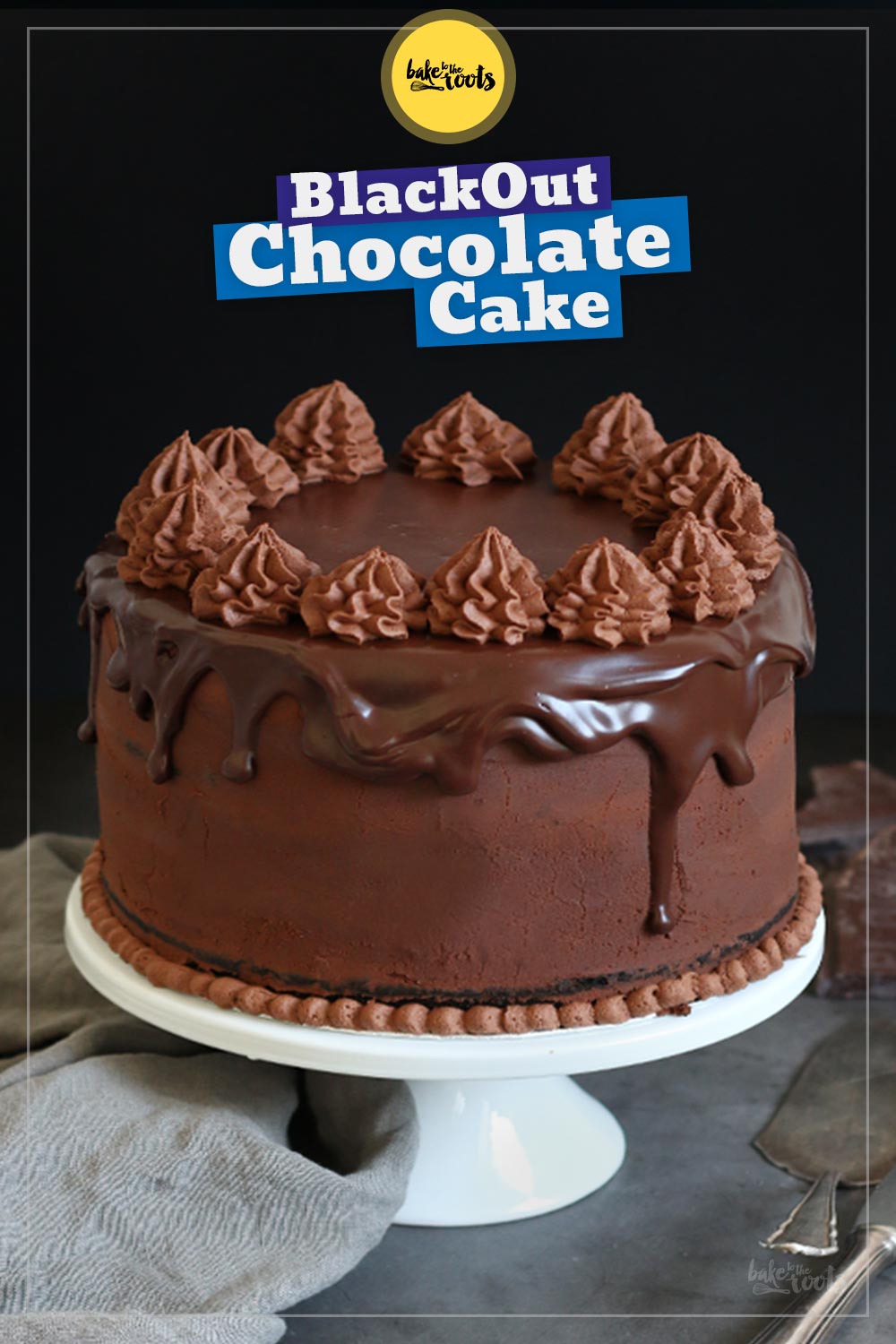 Ultimativer »Blackout« Schokoladenkuchen | Bake to the roots