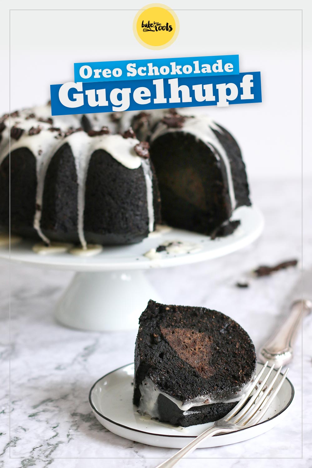Schokogugelhupf mit Oreo-Füllung | Bake to the roots