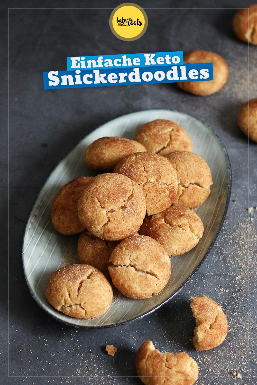 Keto Snickerdoodles | Bake to the roots