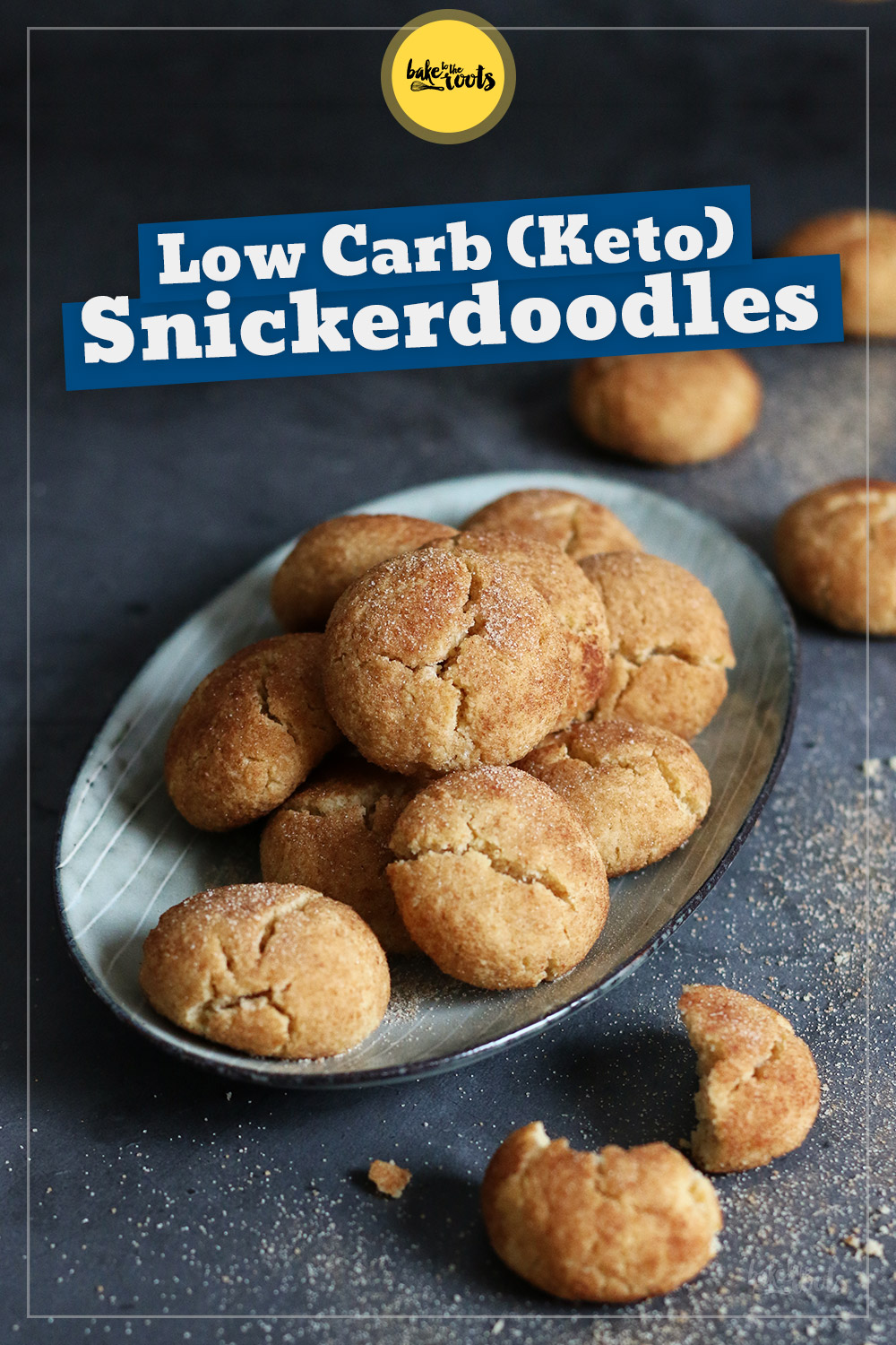 Keto Snickerdoodles | Bake to the roots