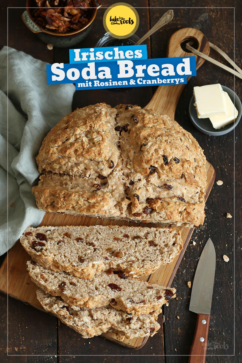 Irisches Soda Bread mit Rosinen & Cranberries | Bake to the roots