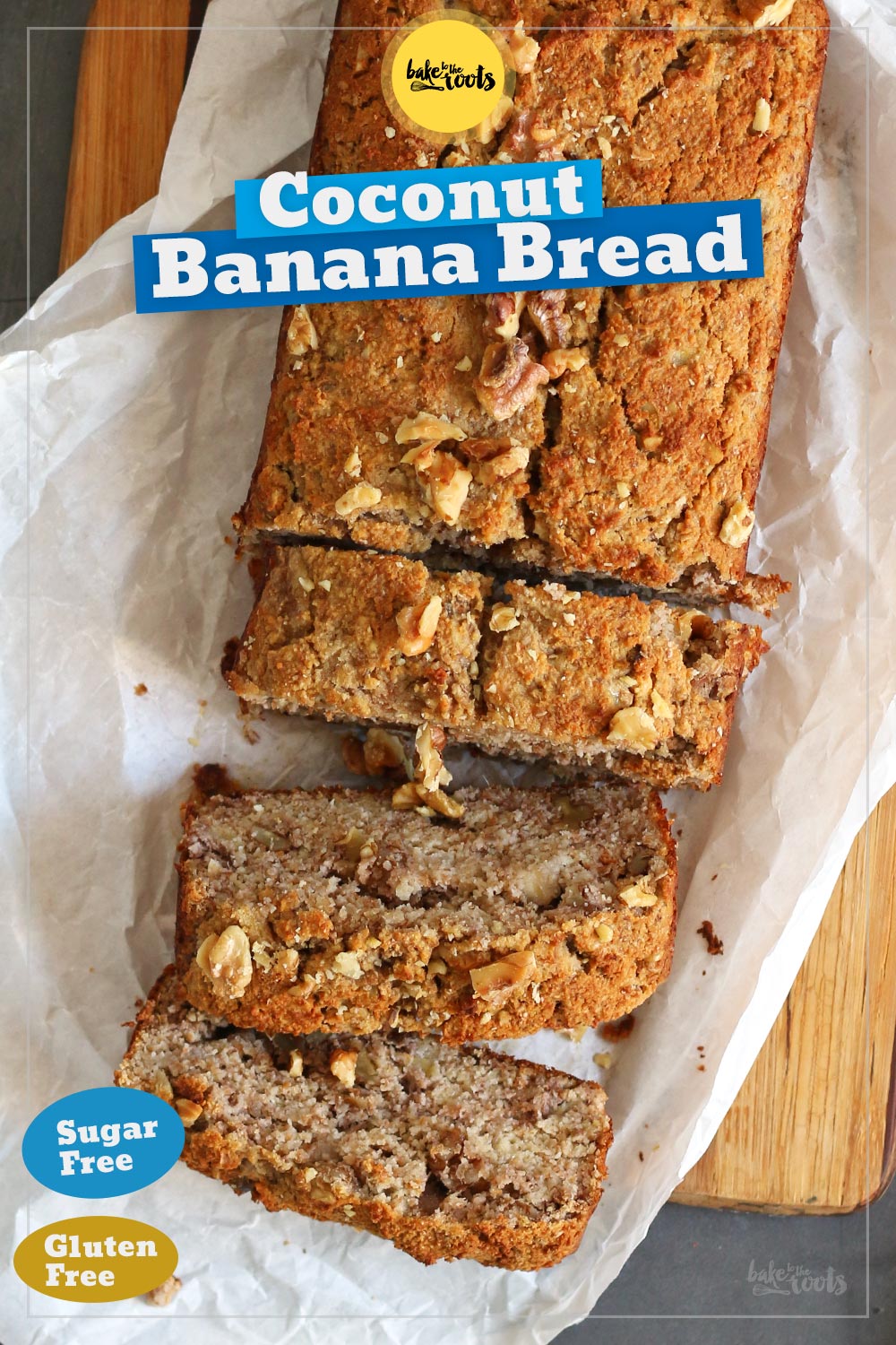 Coconut Banana Bread (flourless & sugar-free) | Bake to the roots
