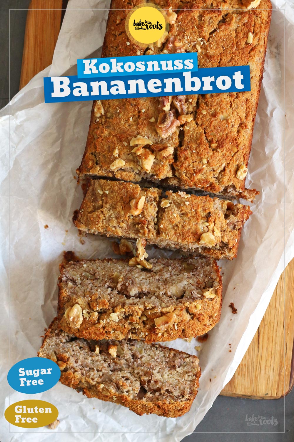 Kokosnuss Bananenbrot (ohne Mehl, zuckerfrei & glutenfrei) | Bake to the roots