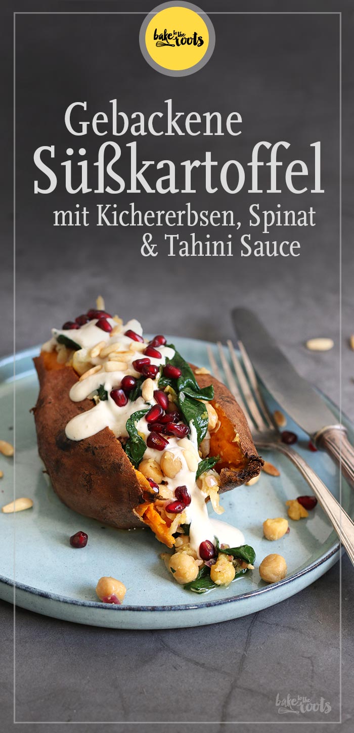 Süßkartoffel mit Kichererbsen, Spinat und Tahini Sauce | Bake to the roots