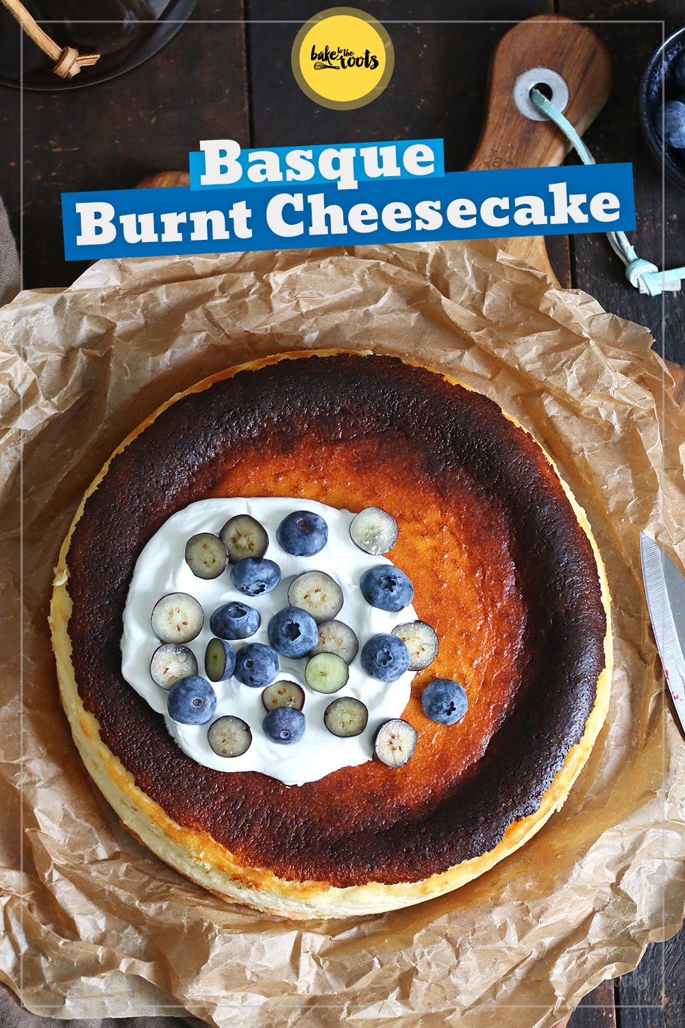 Basque Burnt Cheesecake | Bake to the roots