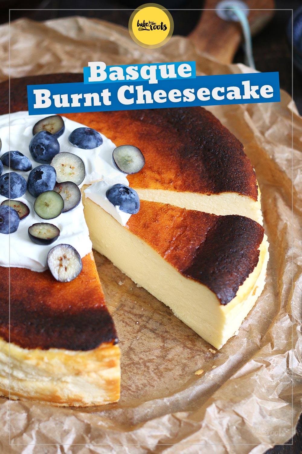Basque Burnt Cheesecake | Bake to the roots