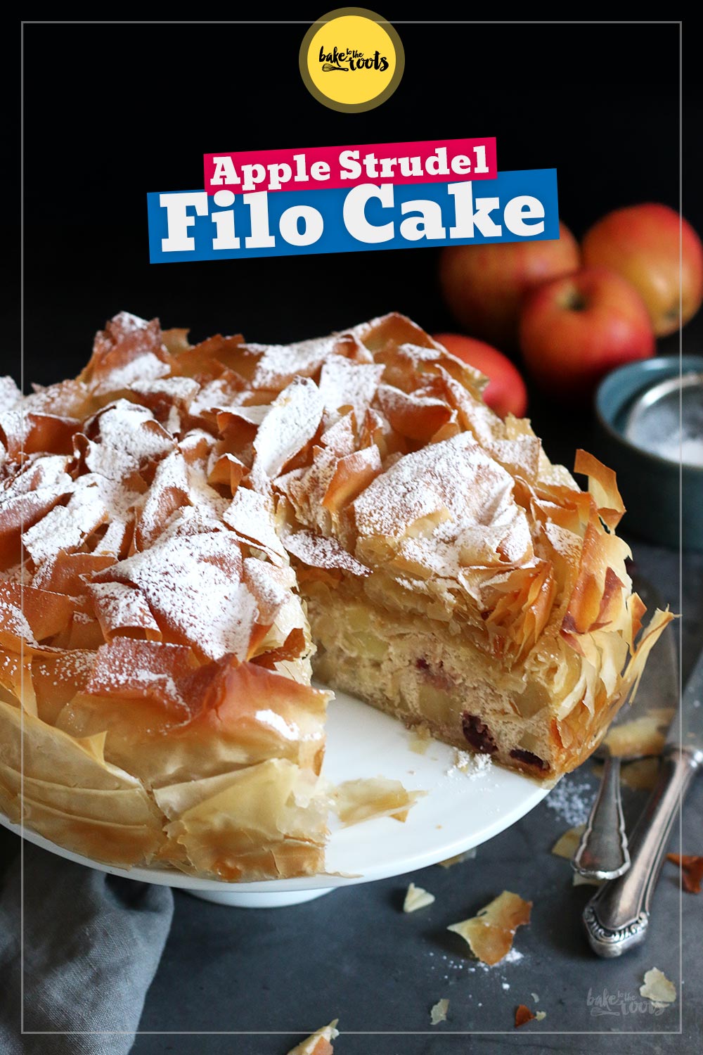 Apple Strudel Cake (with Filo Dough) | Bake to the roots