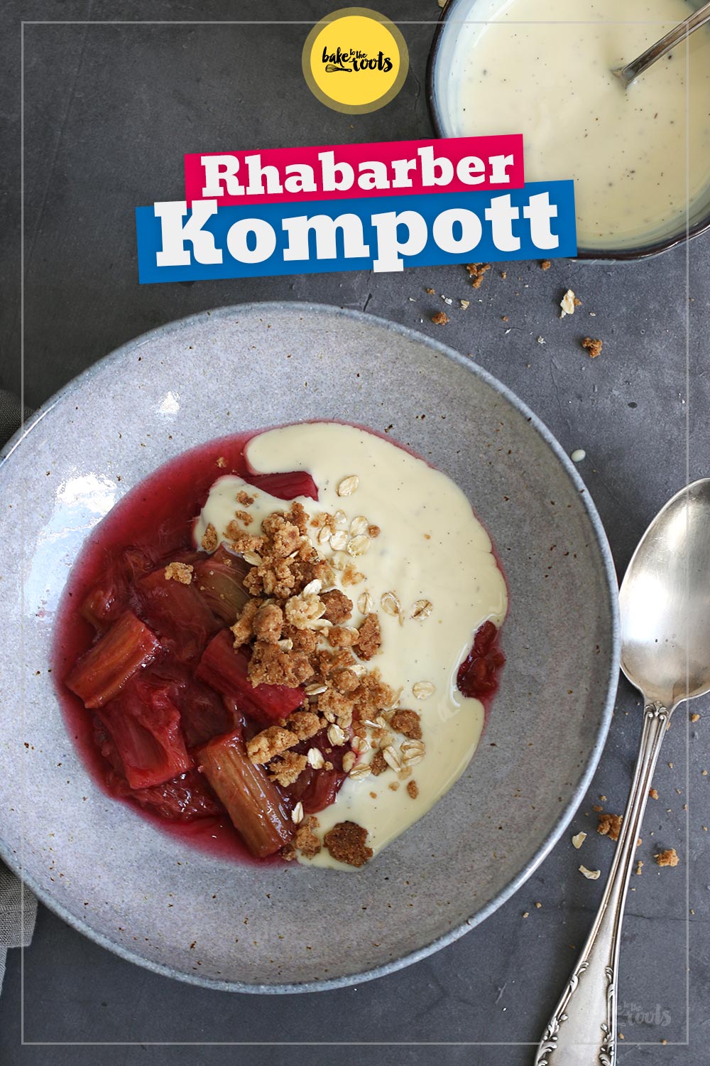 Rhabarber Kompott mit Vanillesoße & Streuseln | Bake to the roots