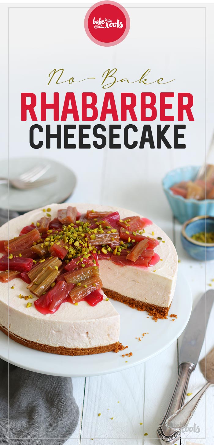 No-Bake Gerösteter Rhabarber Cheesecake | Bake to the roots