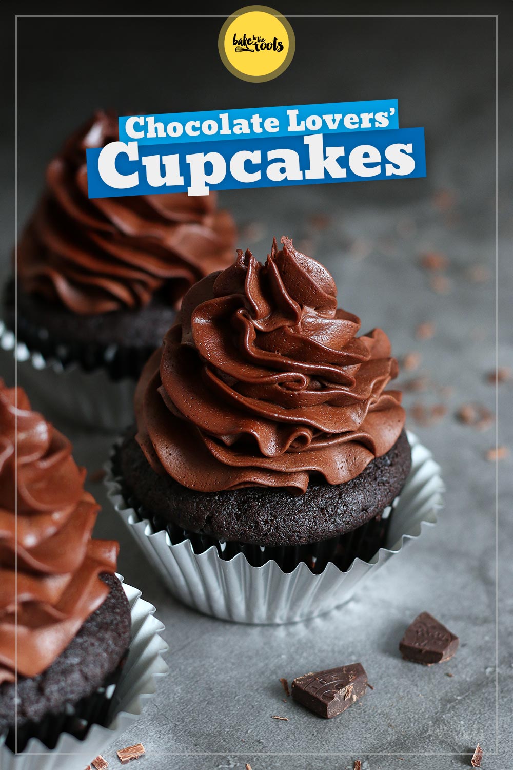Chocolate Lovers’ Cupcakes | Bake to the roots