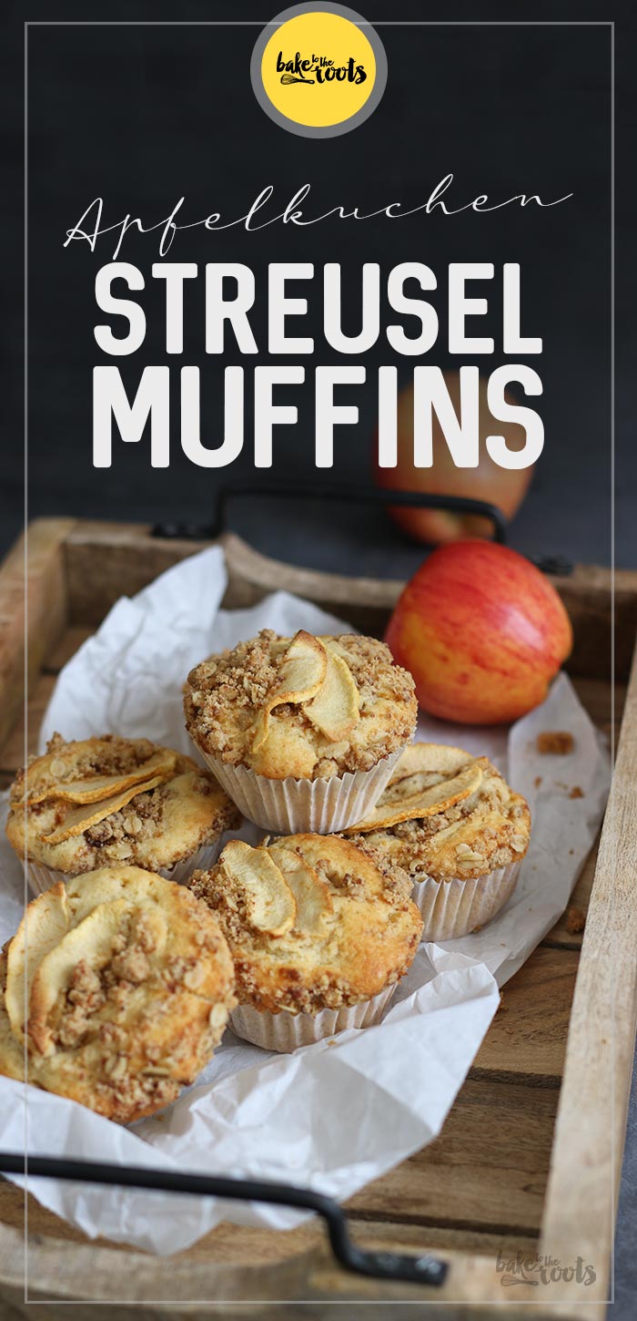 Apfelkuchen Streusel Muffins | Bake to the roots