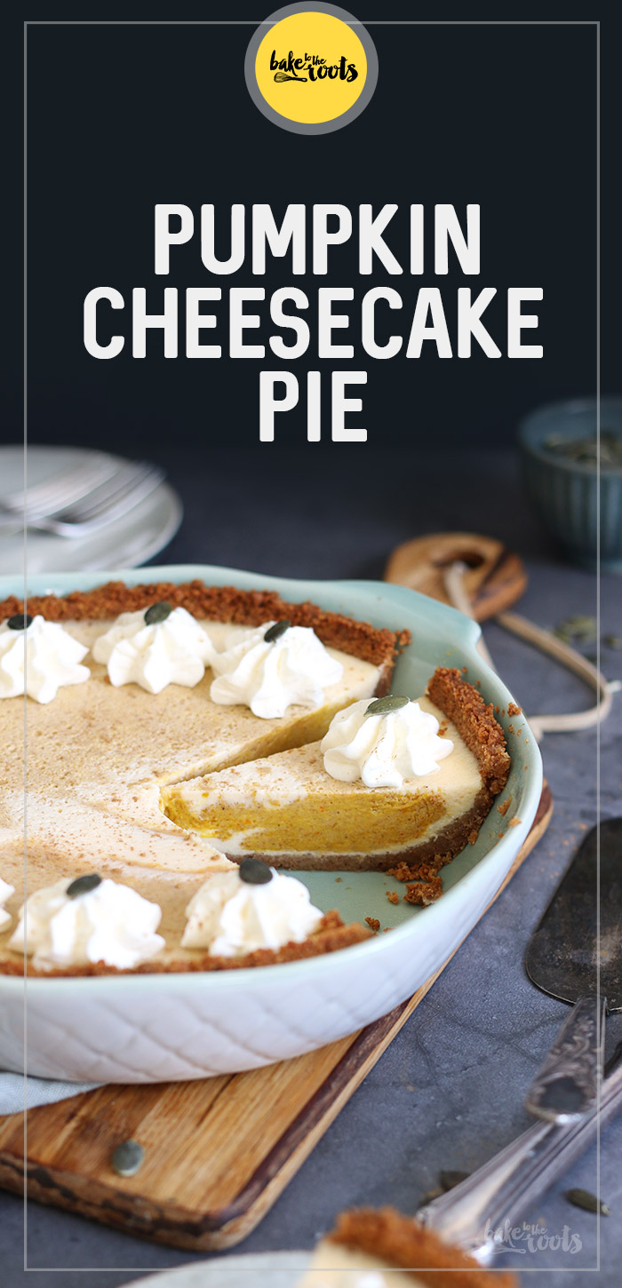 Pumpkin Cheesecake Pie | Bake to the roots