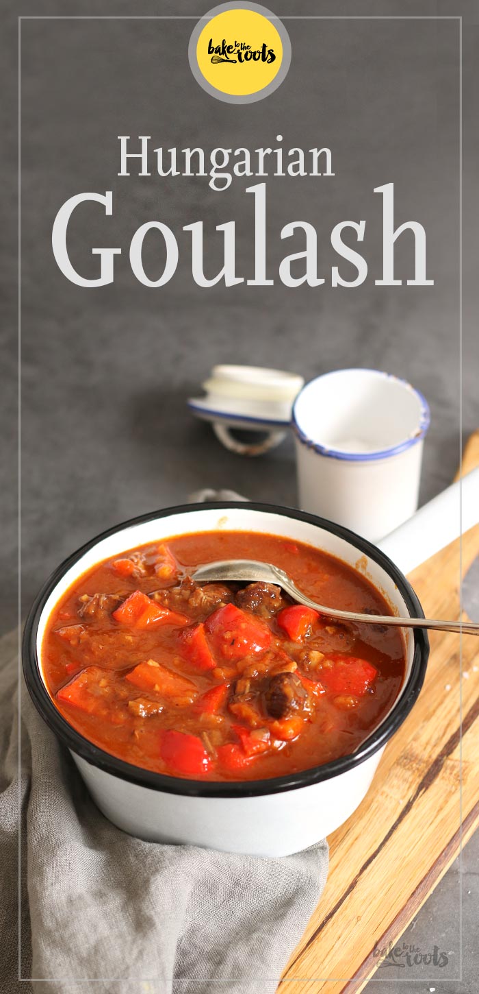 Hungarian Goulash | Bake to the roots