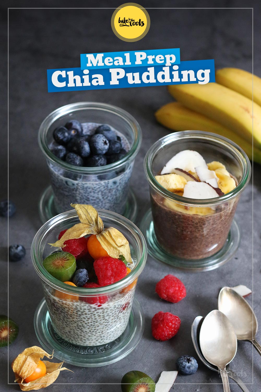 Chia Pudding Meal Prep | Bake to the roots