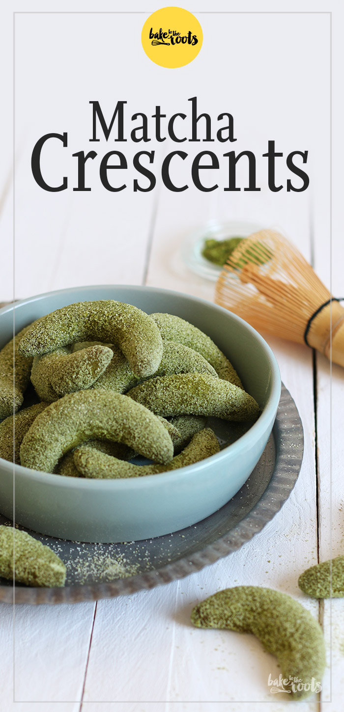 Matcha Crescents (Kipferl) | Bake to the roots