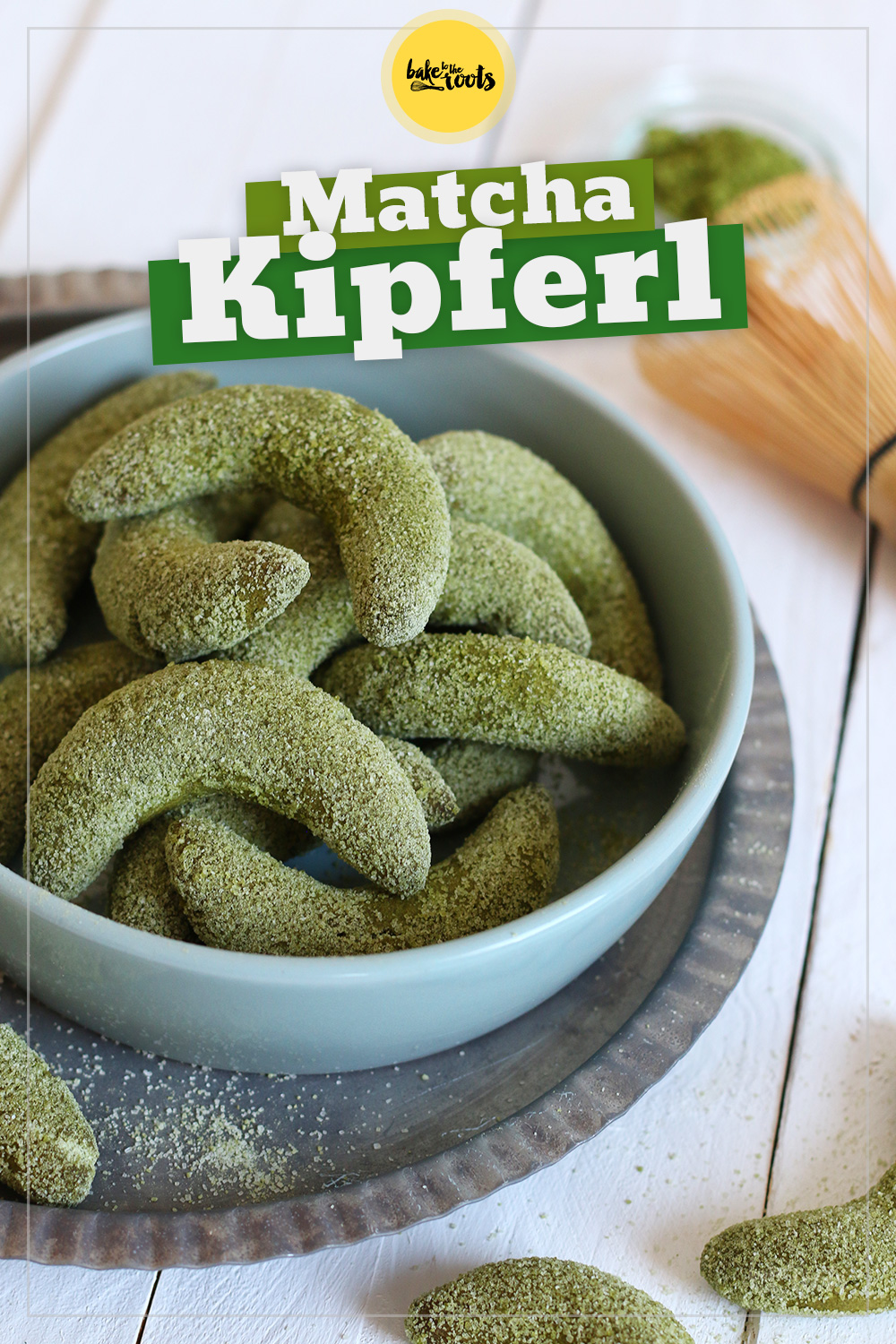 Einfache Matcha Kipferl | Bake to the roots