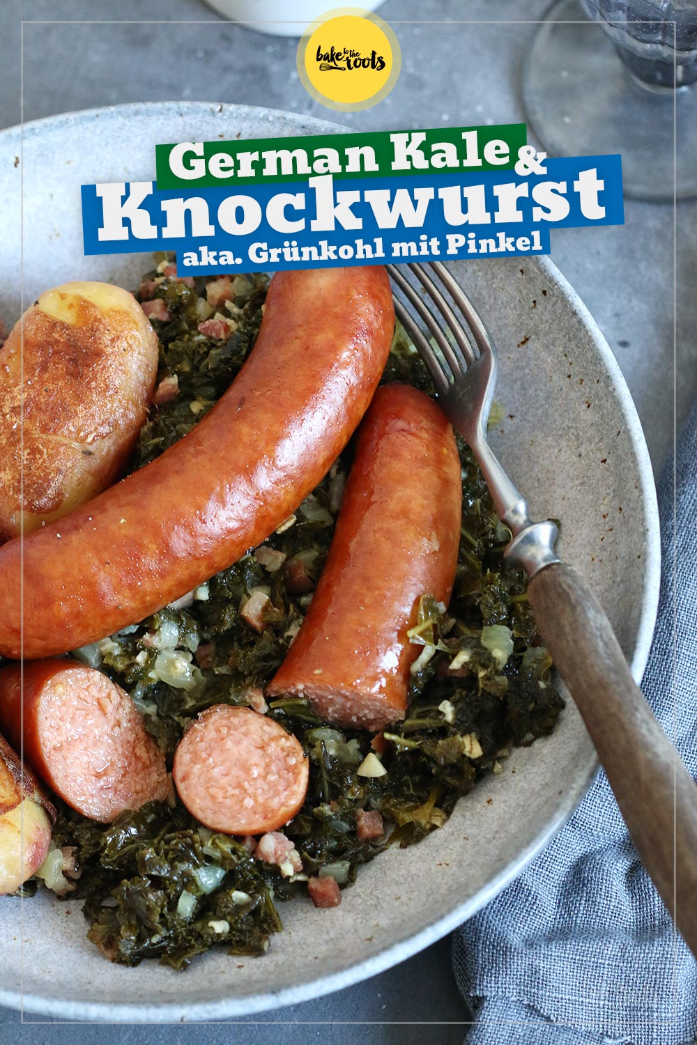 Kale with Smoked Knockwurst aka. German Grünkohl mit Pinkel | Bake to the roots