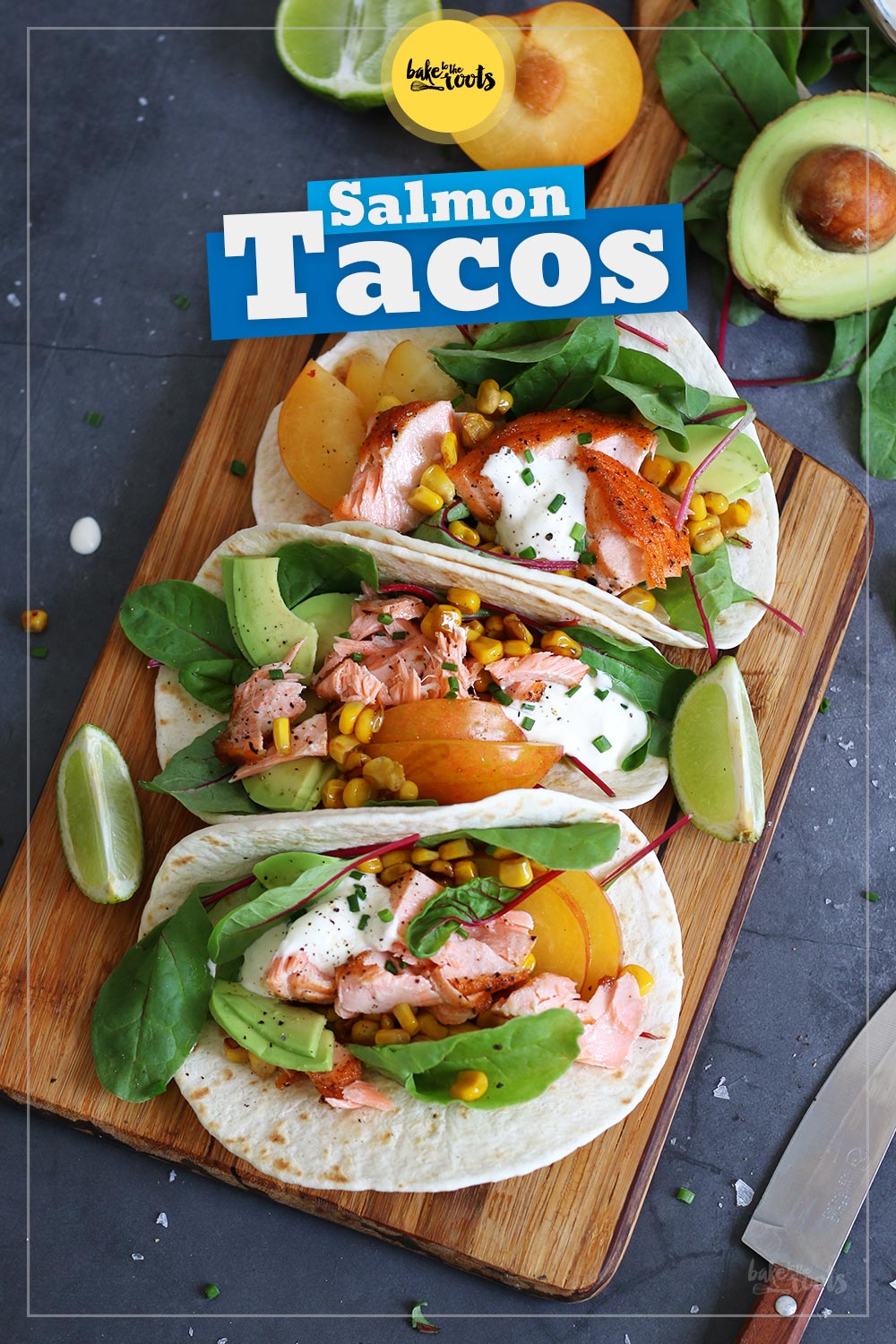 Salmon Tacos | Bake to the roots