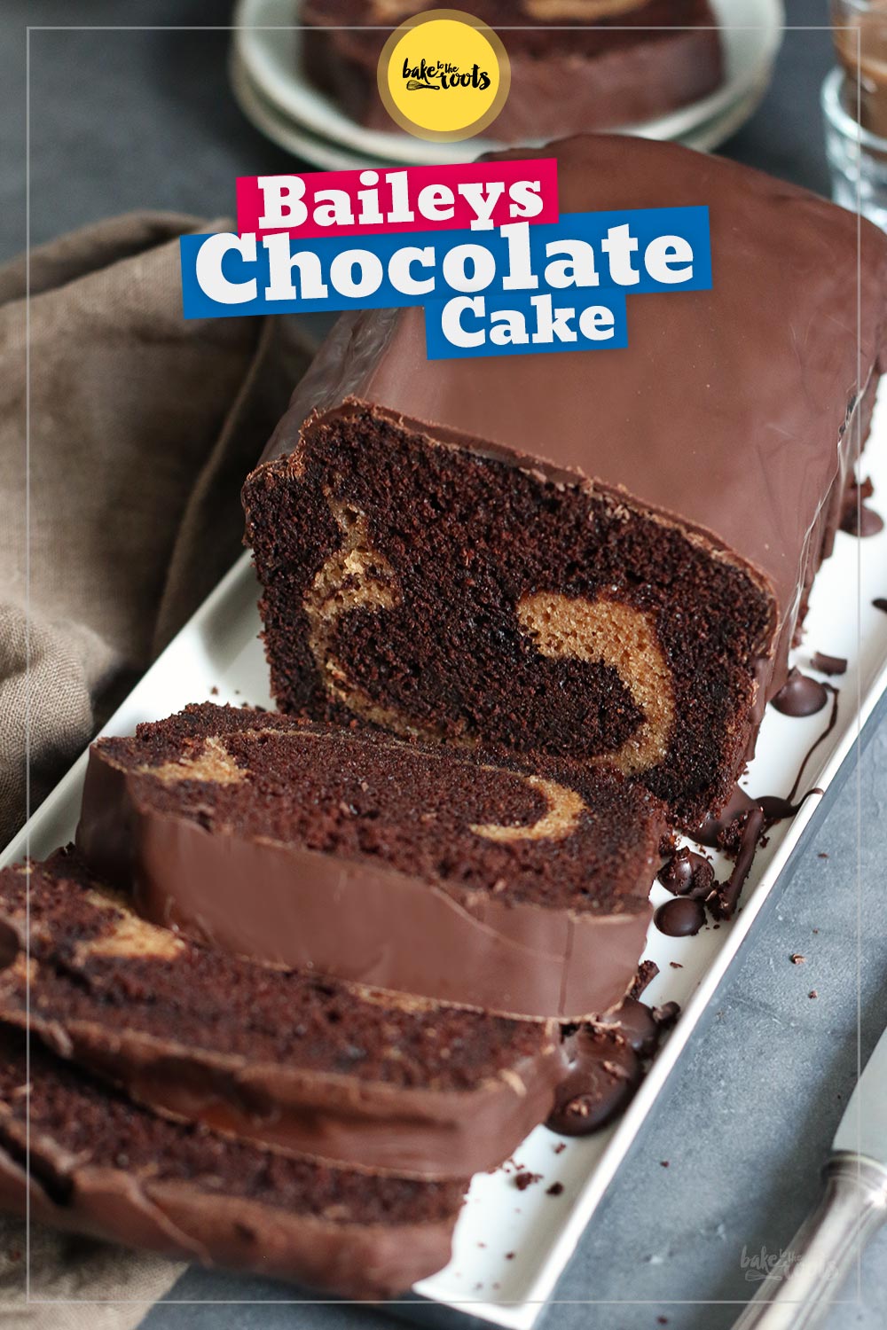 Baileys Chocolate Cake | Bake to the roots