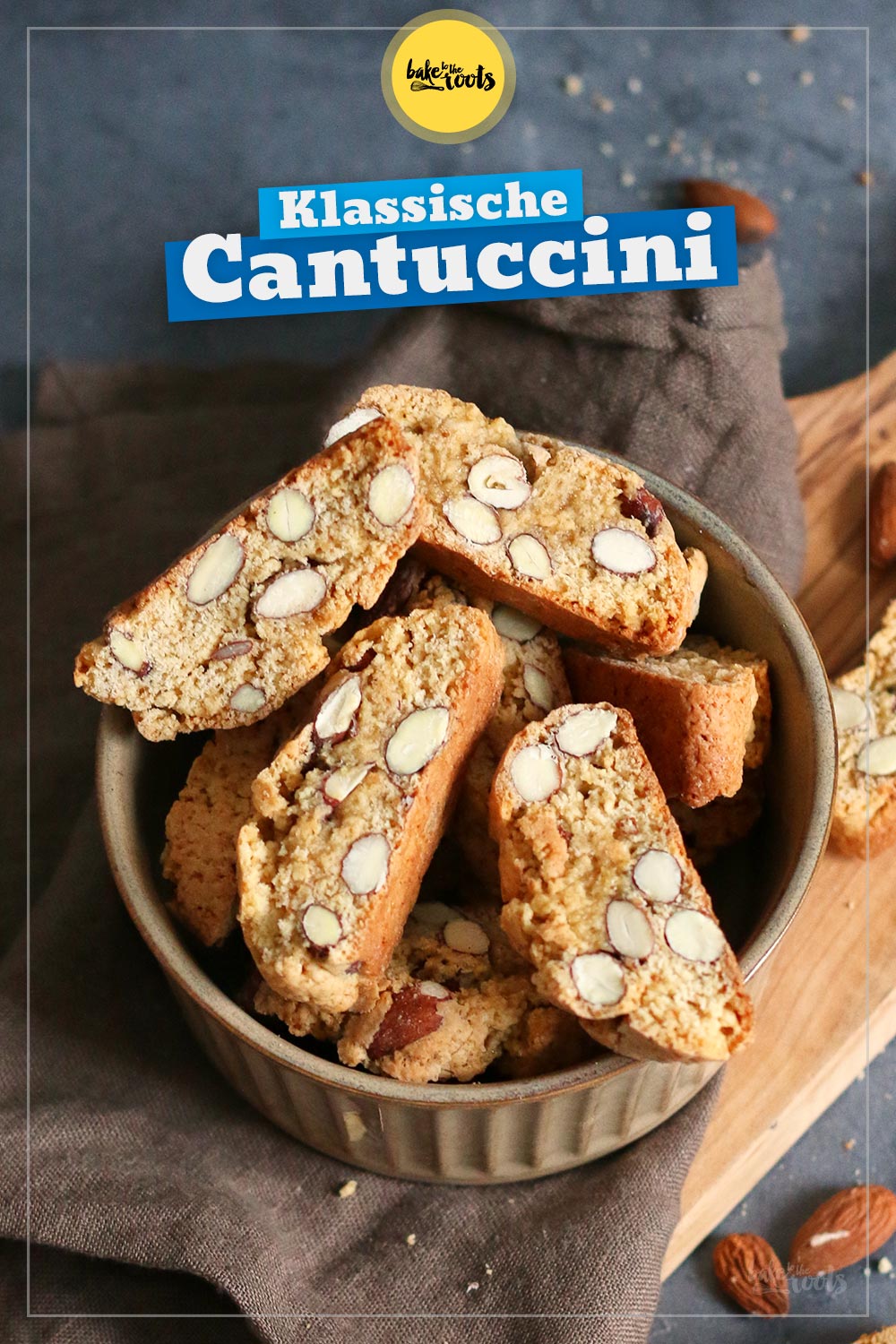 Klassische Cantuccini mit Mandeln | Bake to the roots