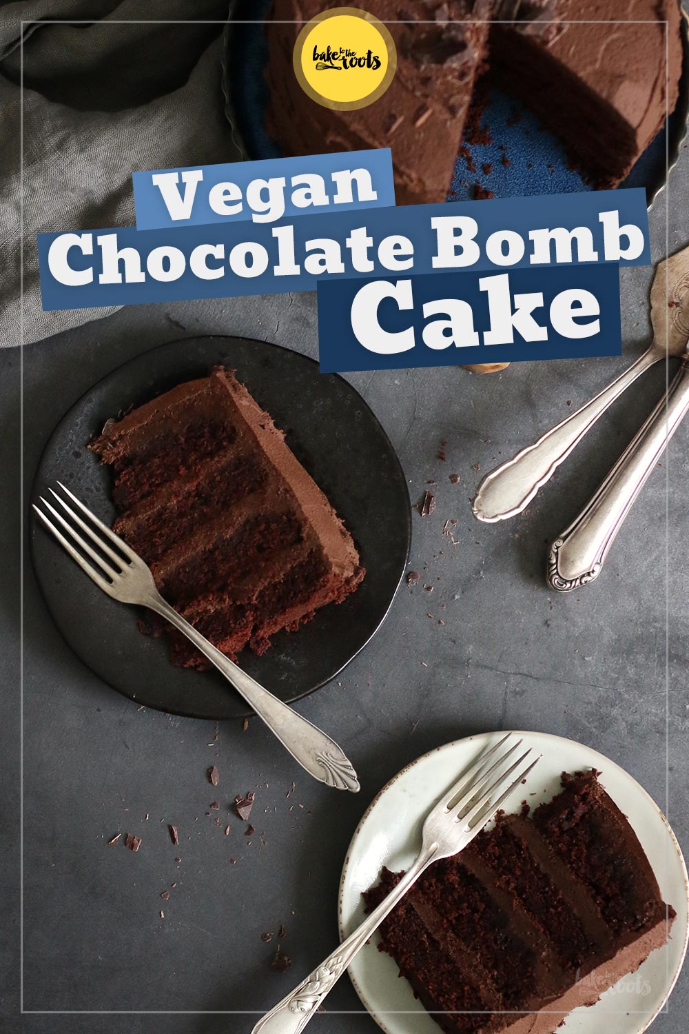 Vegan Chocolate Bomb Cake | Bake to the roots