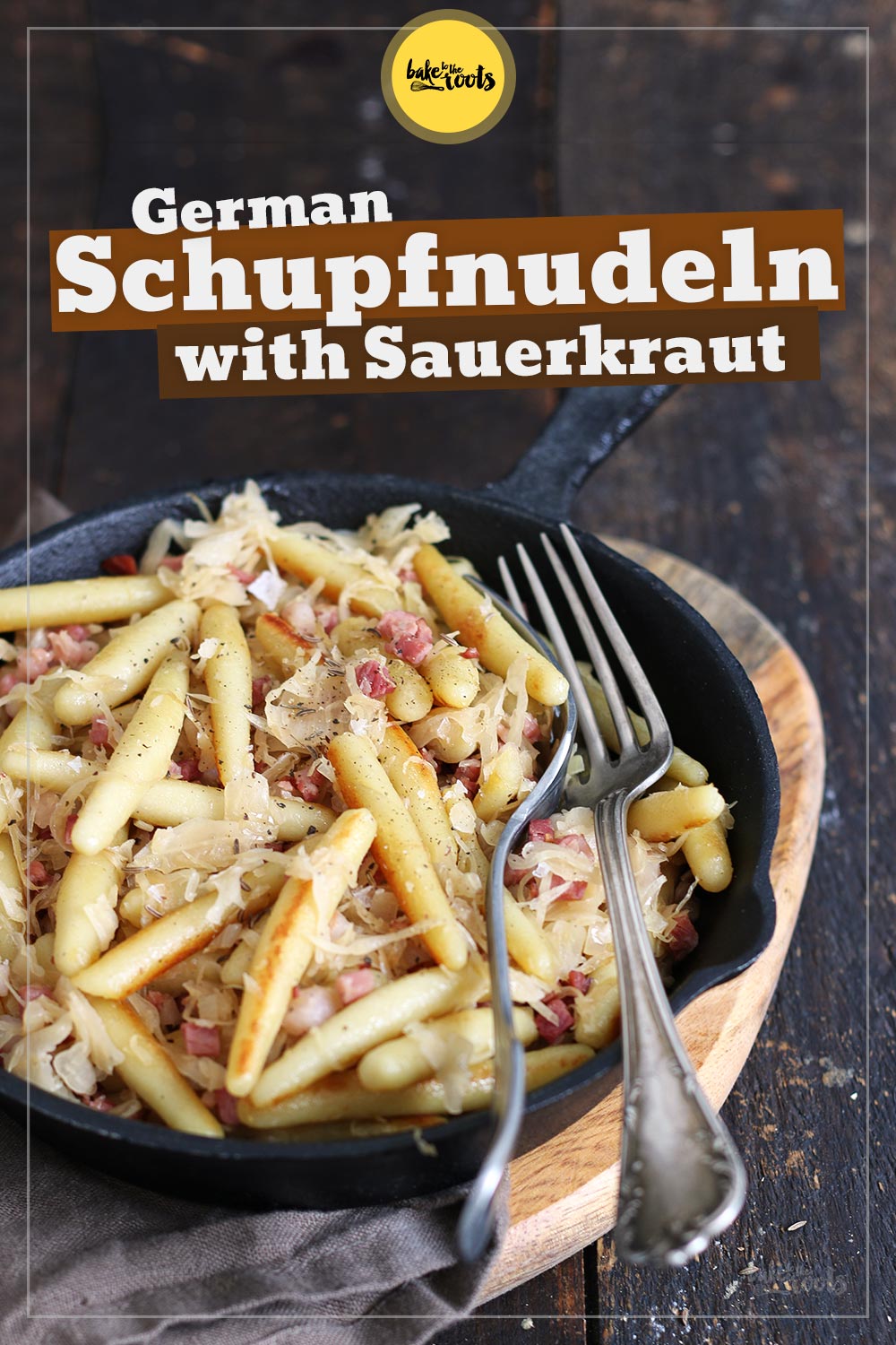 German Schupfnudeln (Potato Noodles) with Sauerkraut | Bake to the roots