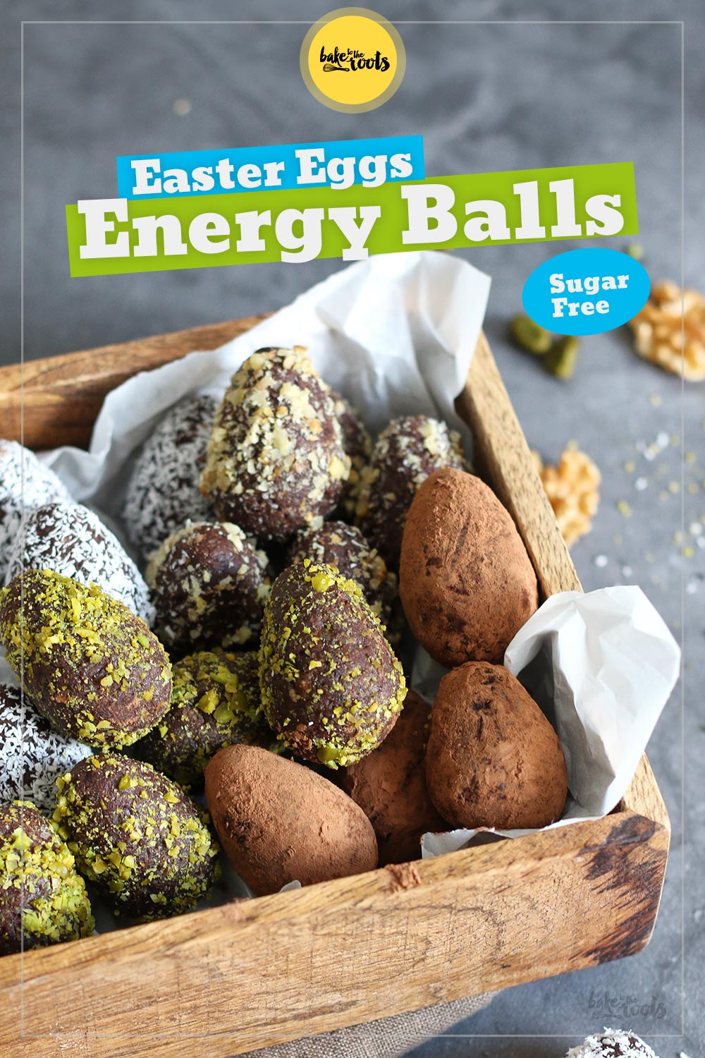 Easter Eggs Energy Balls | Bake to the roots