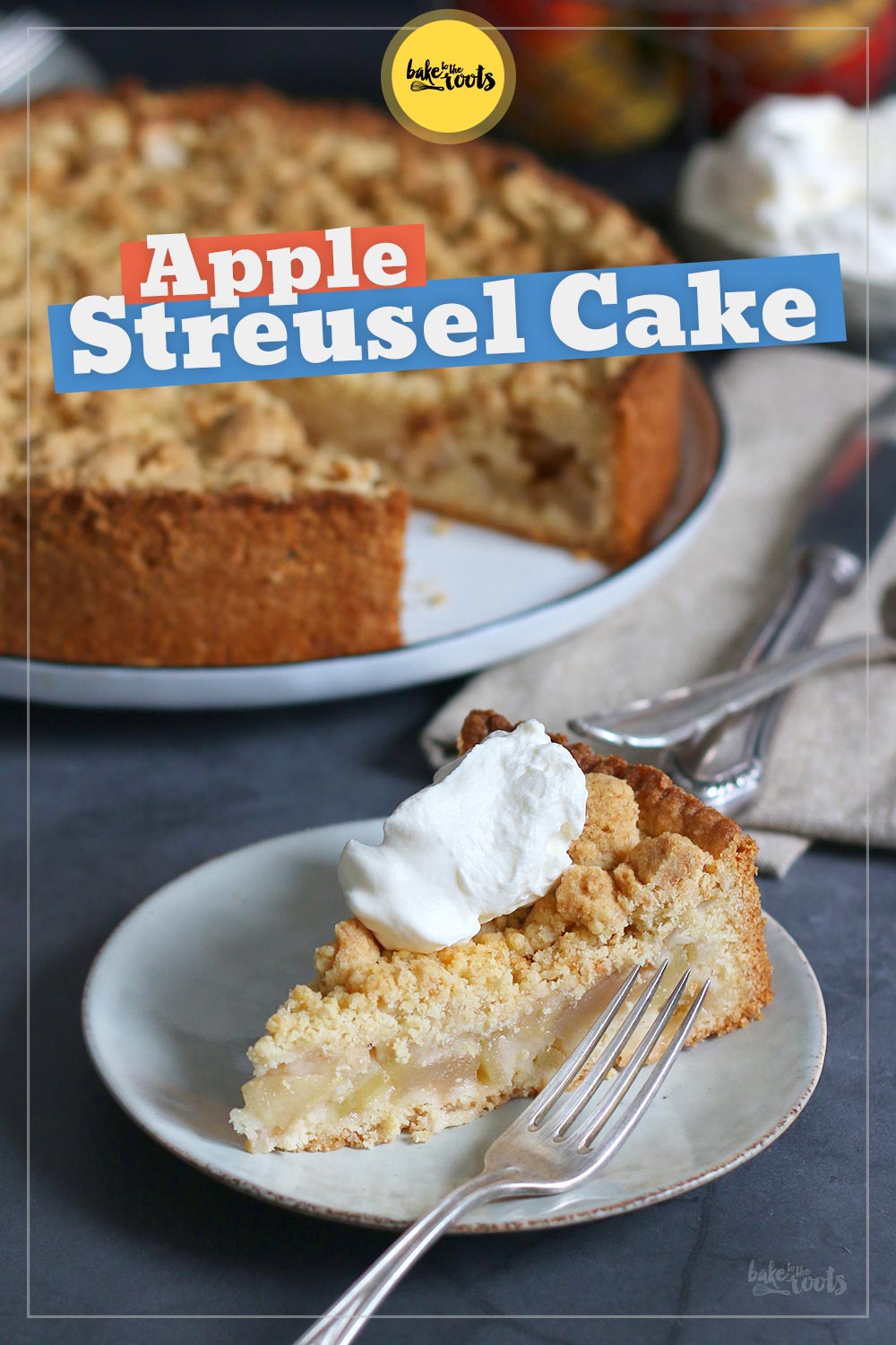 German Apple Streusel Cake | Bake to the roots